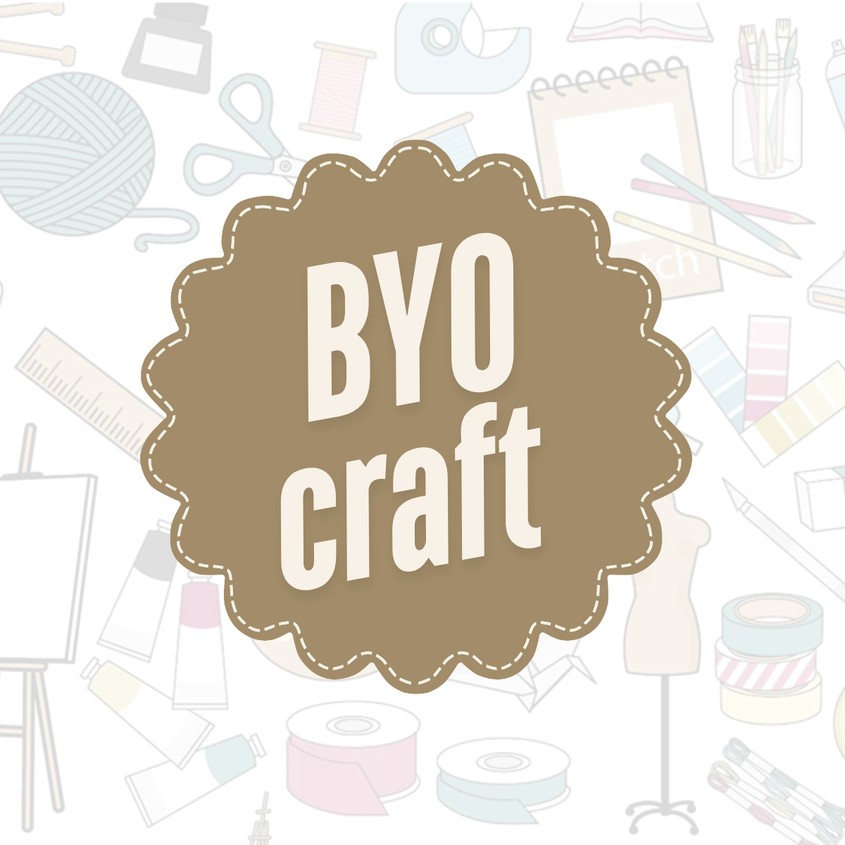 BYO craft - May 12th